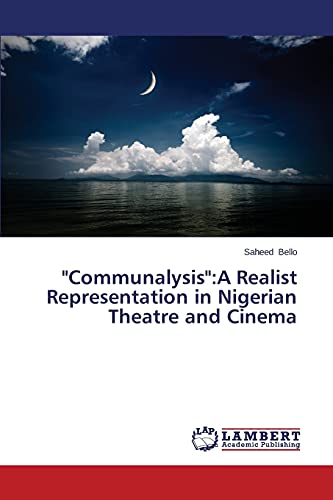 Communalysis:A Realist Representation in Nigerian Theatre and Cinema