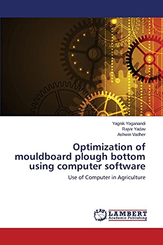 Optimization of mouldboard plough bottom using computer software: Use of Computer in Agriculture