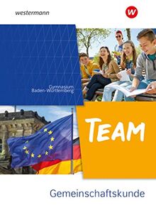 TEAM - Arbeitsbuch für Gemeinschaftskunde an Gymnasien in Baden-Württemberg - Ausgabe 2023: Arbeitsbuch 8-10