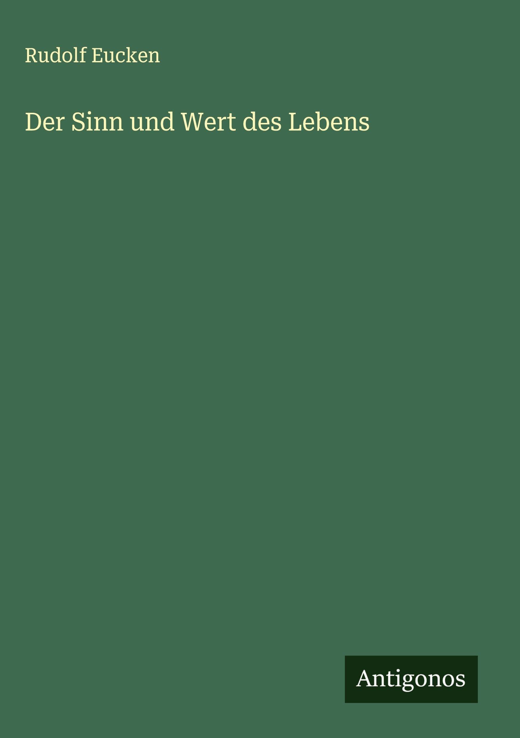 Der Sinn und Wert des Lebens