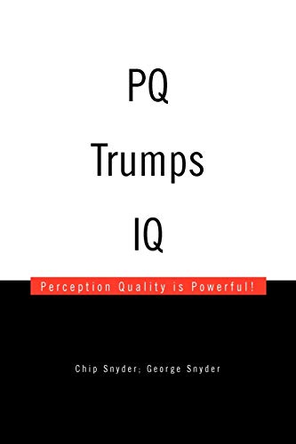 PQ Trumps IQ: Perception Quality is Powerful!