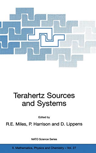 Terahertz Sources and Systems (NATO Science Series II: Mathematics, Physics and Chemistry, 27, Band 27)