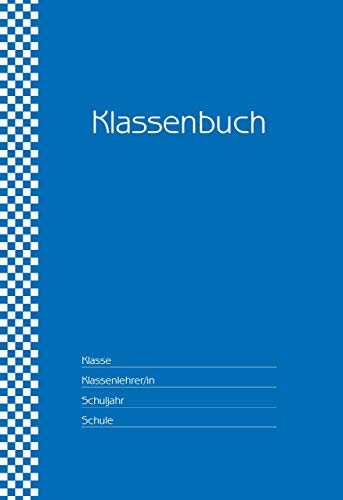 Klassenbuch Standard - 11 Stunden pro Tag - blauer Umschlag: für alle Schulformen