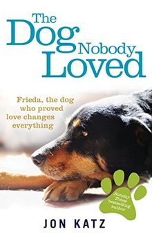 The Dog Nobody Loved