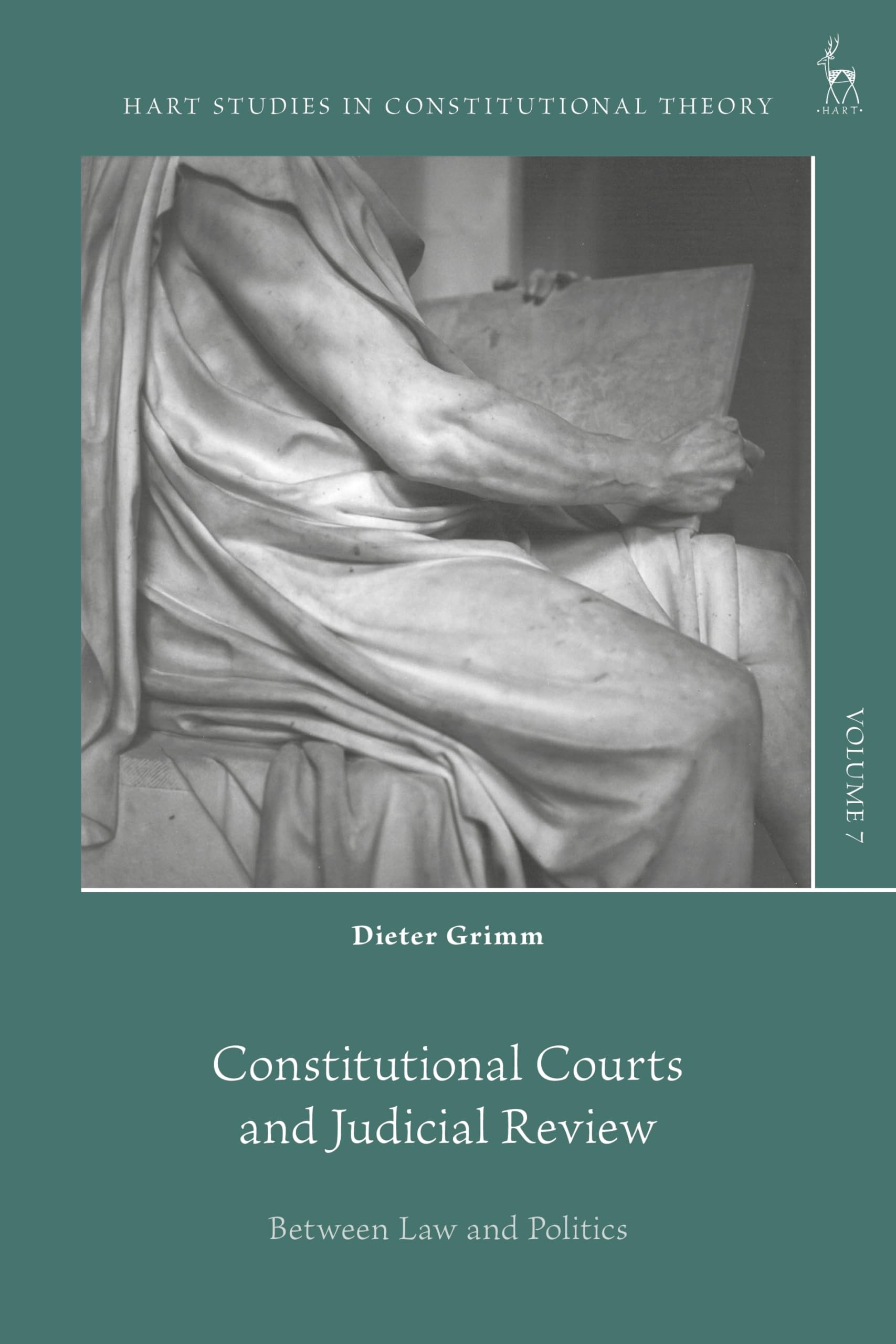 Constitutional Courts and Judicial Review: Between Law and Politics (Hart Studies in Constitutional Theory)