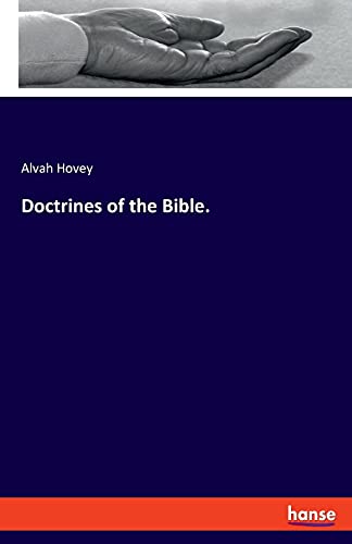 Doctrines of the Bible.