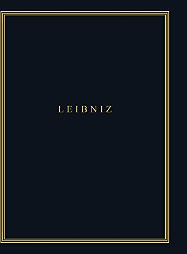 Gottfried Wilhelm Leibniz. Sämtliche Schriften und Briefe: 1663-1672: Philosophische Schriften 1663-1672 (Gottfried Wilhelm Leibniz: Sämtliche Schriften und Briefe. Philosophische Schriften, Band 1)