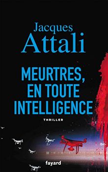 Meurtres, en toute intelligence : thriller