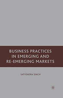 Business Practices in Emerging and Re-Emerging Markets