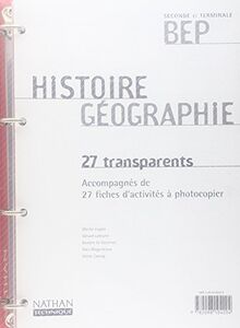 Histoire et géographie, seconde et terminale BEP : comprendre le monde