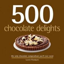 500 Chocolate Delights