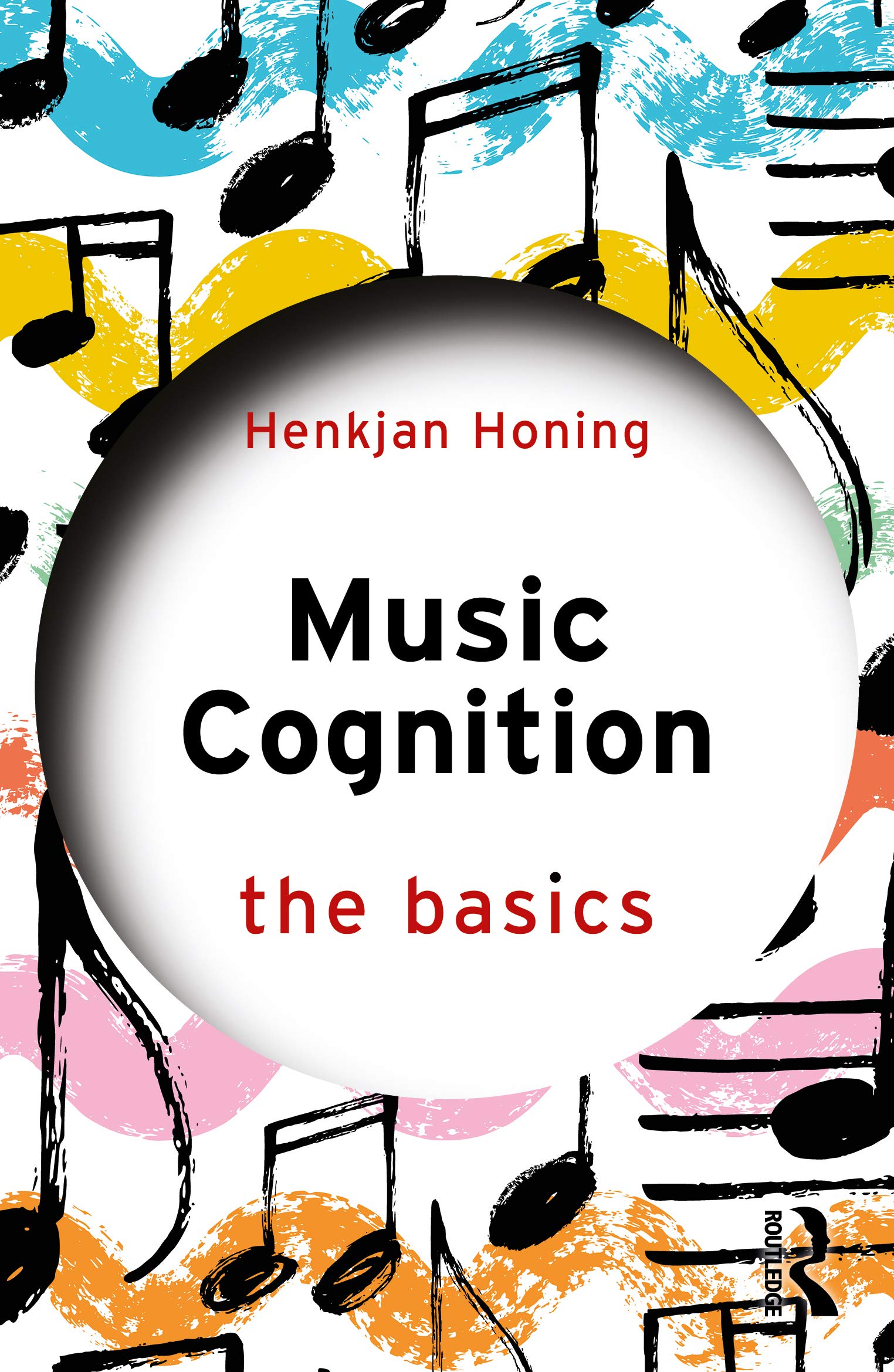 Henkjan Honing Music Cognition, The Basics