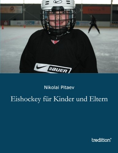 Eishockey für Kinder und Eltern