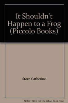 It Shouldn't Happen To A Frog: And Other Stories (Piccolo Books)