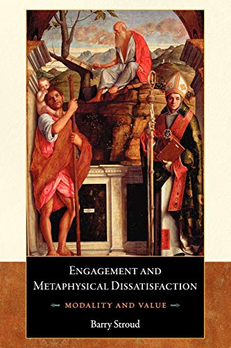 Engagement and Metaphysical Dissatisfaction: Modality And Value