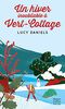 Un hiver inoubliable à Vert-Cottage: « Le roman feel-good indispensable pour cet hiver. » Femme actuelle