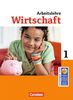Wirtschaft im Lernbereich Arbeitslehre - Sekundarstufe I - Nordrhein-Westfalen: Band 1 - Schülerbuch
