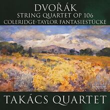 Antonin Dvorak: Streichquartett Nr. 13, Op. 106 - Samuel Coleridge-Taylor: 5 Fantasiestücke Op. 5