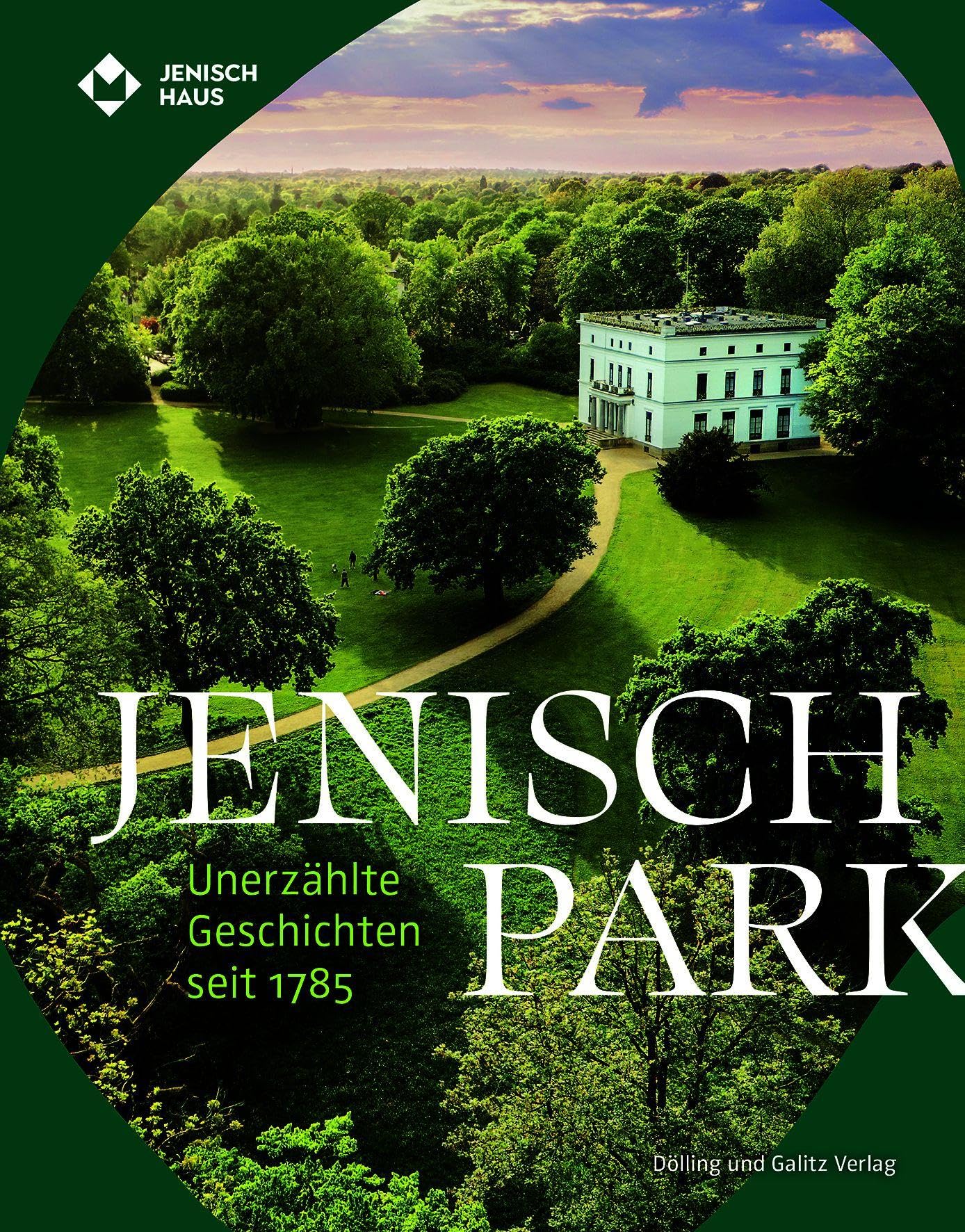 Jenischpark: Unerzählte Geschichten seit 1785