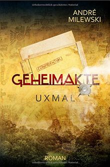 Geheimakte / Geheimakte Uxmal