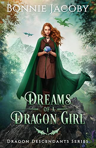 Dreams of a Dragon Girl (Dragon Descendants, Band 1)
