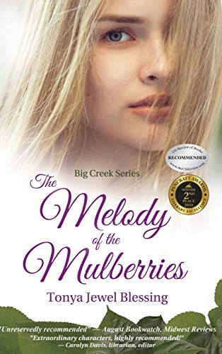The Melody of the Mulberries (Big Creek, Band 2)