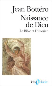 Naissance de Dieu : La Bible et l'historien