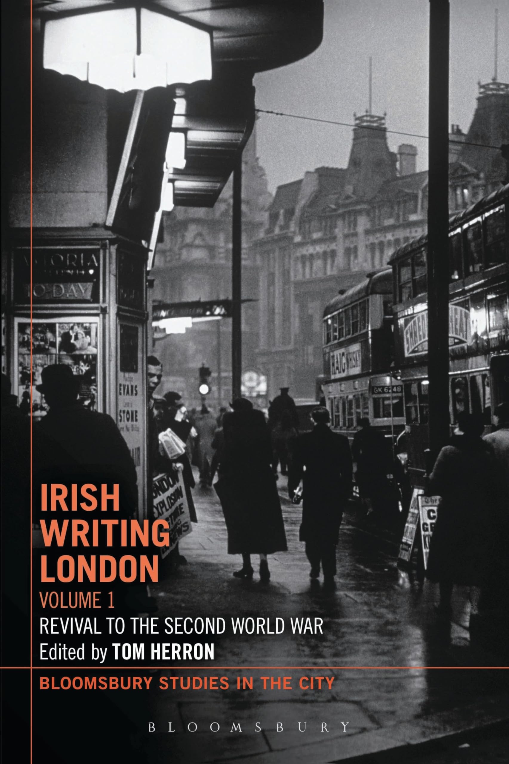Irish Writing London: Volume 1: Revival to the Second World War (Bloomsbury Studies in the City, Band 1)