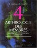 ANATOMIE NUMERO 4 : ARTHROLOGIE DES MEMBRES. Description et fonction, 2ème édition