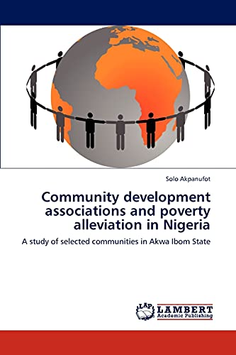 Community development associations and poverty alleviation in Nigeria: A study of selected communities in Akwa Ibom State