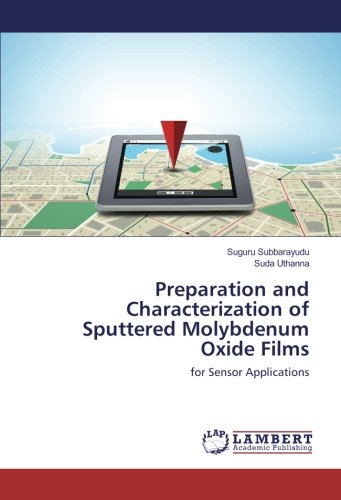 Preparation and Characterization of Sputtered Molybdenum Oxide Films: for Sensor Applications