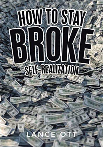 How to Stay Broke: Self-Realization