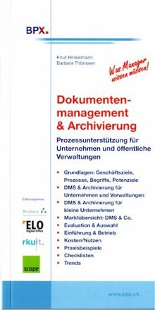 Dokumentenmanagement & Archivierung. Prozessunterstützung für Unternehmen und öffentliche Verwaltungen (DMS)
