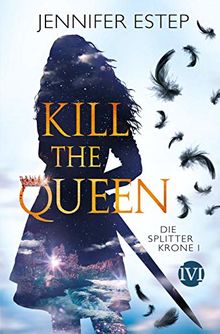 Kill the Queen: Die Splitterkrone 1