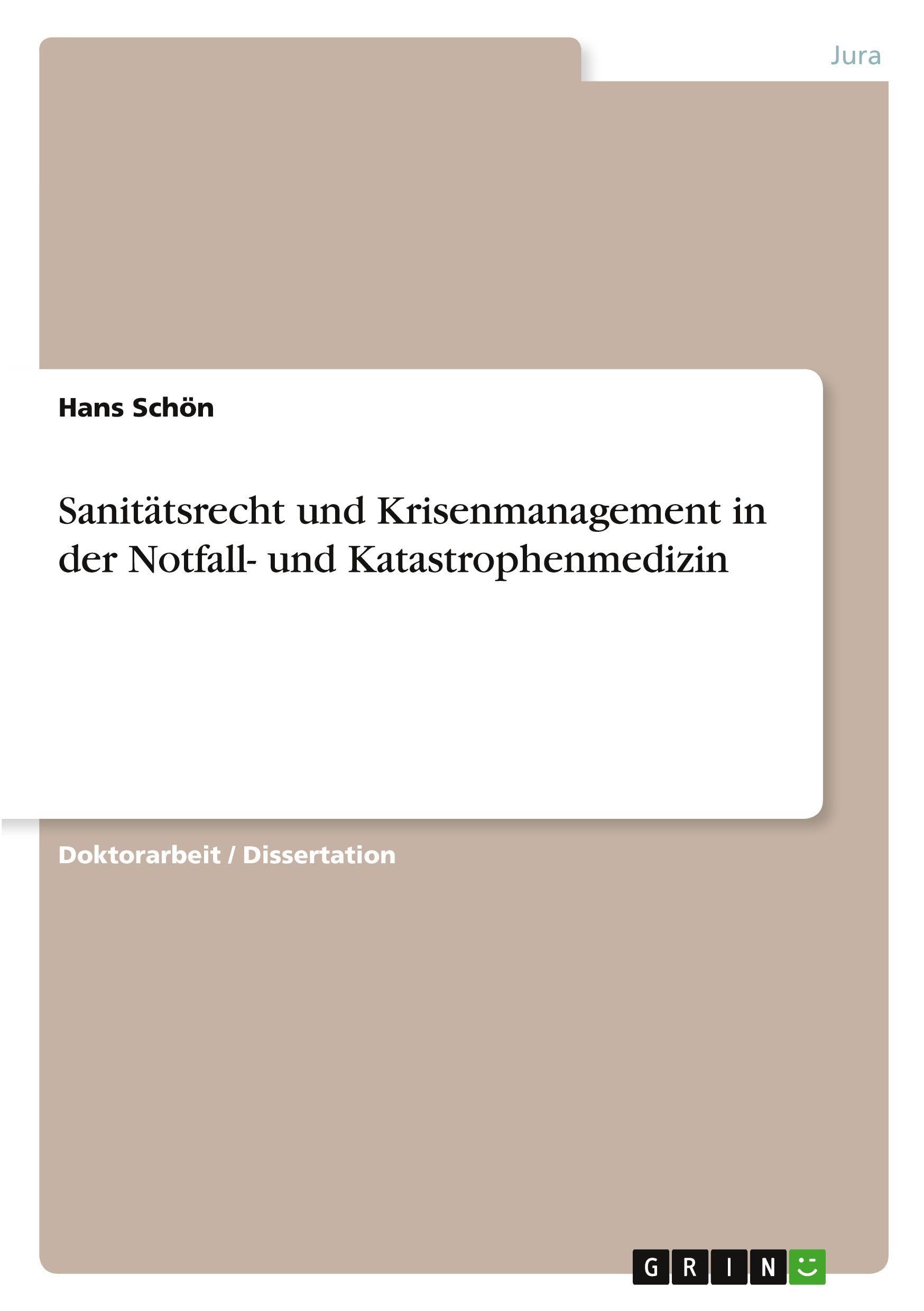 Sanitätsrecht und Krisenmanagement in der Notfall- und Katastrophenmedizin