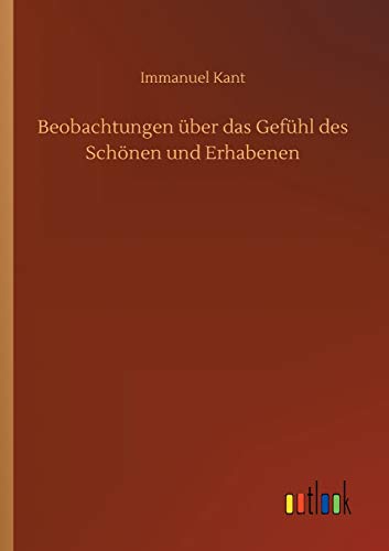 Beobachtungen über das Gefühl des Schönen und Erhabenen