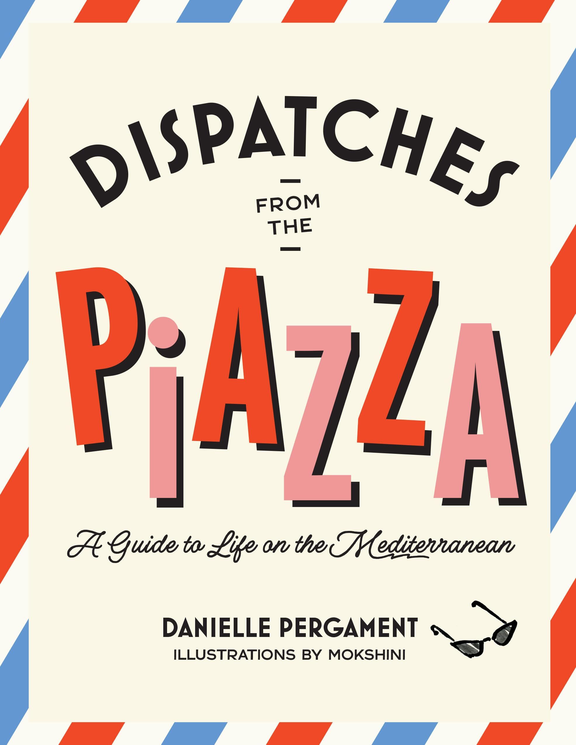 Dispatches from the Piazza - Neuware