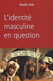 L'identité masculine en question