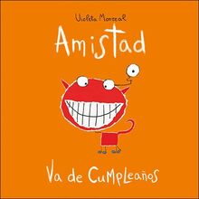 Amistad va de cumpleaños (El despertar de las emociones)