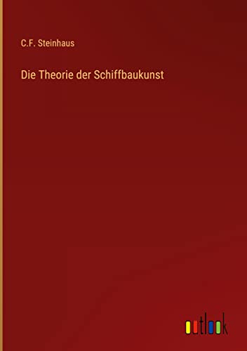 Die Theorie der Schiffbaukunst