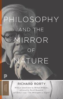 Philosophy and the Mirror of Nature (Princeton Classics)