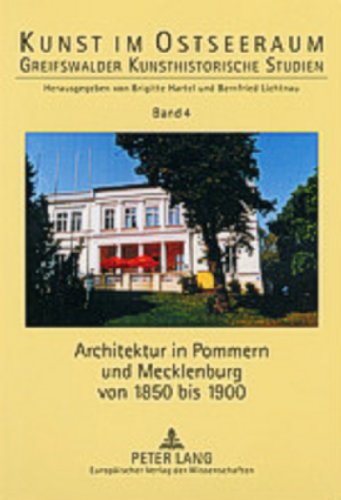 Brigitte Hartel Architektur In Pommern Und Mecklenburg Von 1850 Bis 1900
