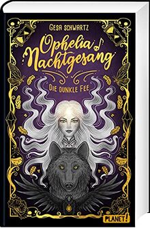 Ophelia Nachtgesang: Die Dunkle Fee | Eine Geschichte voller Spannung und Magie