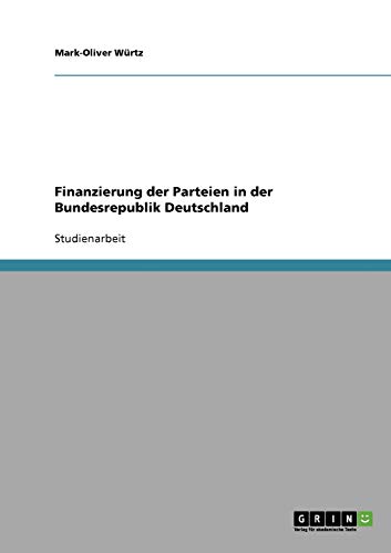 Finanzierung der Parteien in der Bundesrepublik Deutschland