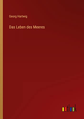Das Leben des Meeres