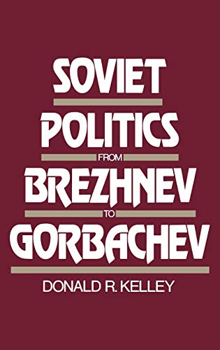 Soviet Politics from Brezhnev to Gorbachev