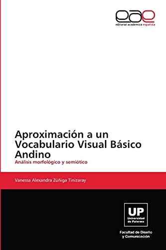Aproximación a un Vocabulario Visual Básico Andino: Análisis morfológico y semiótico