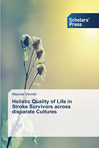 Holistic Quality of Life in Stroke Survivors across disparate Cultures