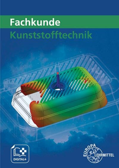 Küspert, Karl-Heinz: Fachkunde Kunststofftechnik