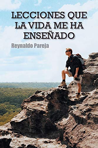 Lecciones Que la Vida me ha Enseñado